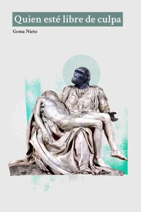 Quien esté Libre de Culpa