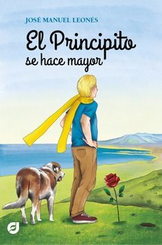 EL PRINCIPITO SE HACE MAYOR