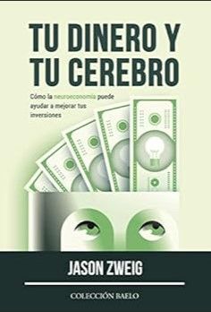 TU DINERO Y TU CEREBRO