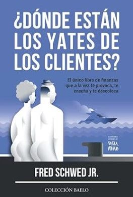¿DÓNDE ESTÁN LOS YATES DE LOS CLIENTES?