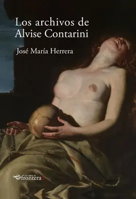 Los Archivos de Alvise Contarini (2ª Ed. )