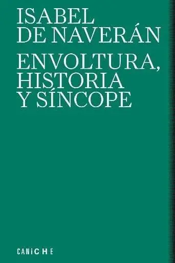 Envoltura, Historia y Síncope