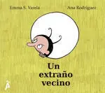 Un Extraño Vecino