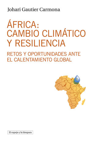ÁFRICA: CAMBIO CLIMÁTICO Y RESILIENCIA