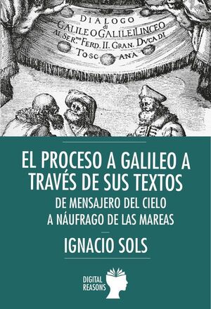 PROCESO GALILEO A TRAVES DE SUS TEXTOS: MENSAJERO DEL CIELO