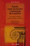 Estado, Clase Dominante y Autonomía de lo Político