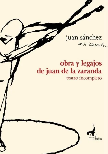 Obra y Legajos de Juan de la Zaranda