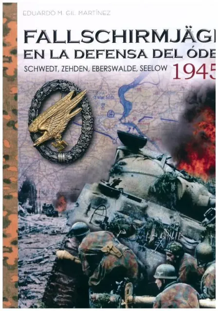 Fallschirmjäger en la Defensa del Oder 1945