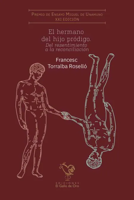 El Hermano del Hijo Pródigo (Xxi Premio Miguel de Unamuno)