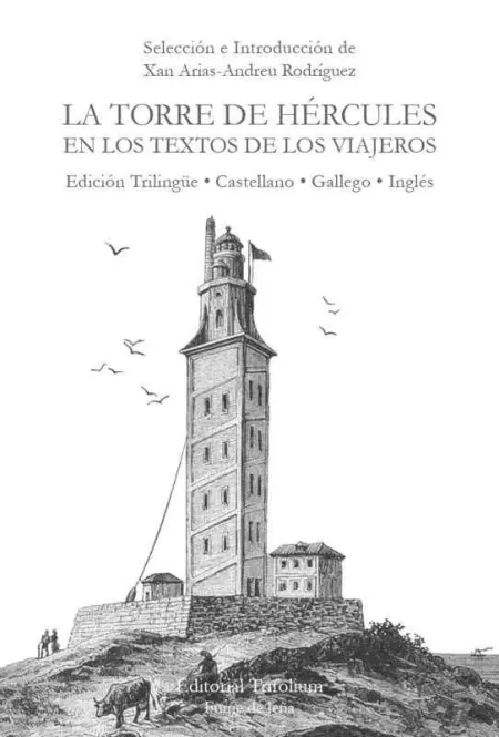 La Torre de Hércules en los Textos de los Viajeros