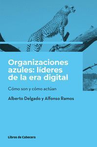 ORGANIZACIONES AZULES LIDERES DE LA ERA DIGITAL