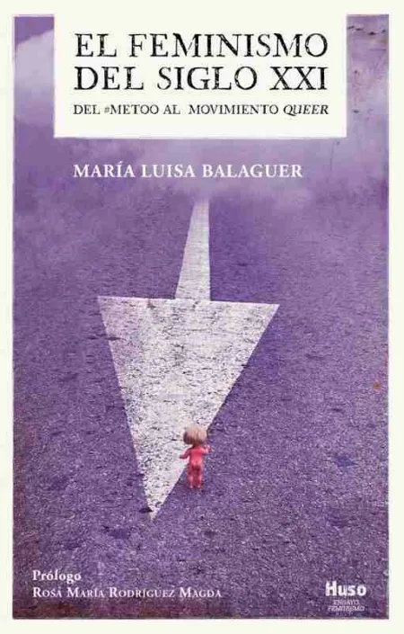 Feminismo del Siglo Xxi, el