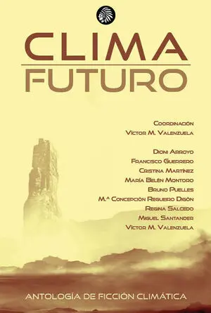 Clima Futuro. Antología de Ficción Climática