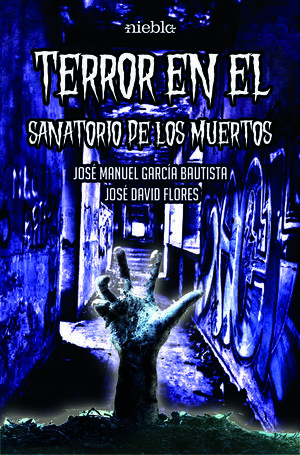 TERROR EN EL SANATORIO DE LOS MUERTOS