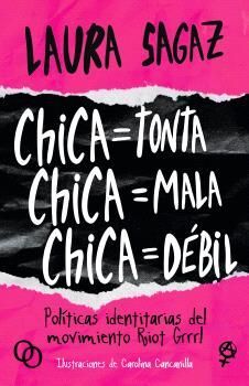 CHICA=TONTA,CHICA=MALA,CHICA=DEBIL