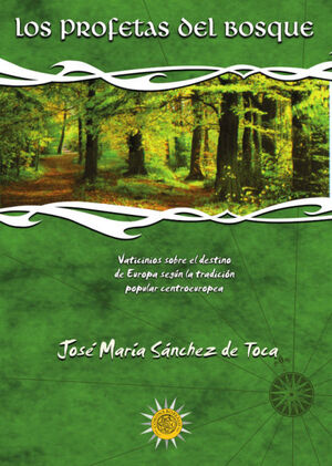 LOS PROFETAS DEL BOSQUE