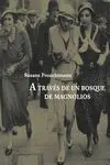 A Través del Bosque de Magnolios