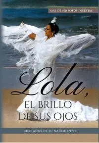Lola el Brillo de Sus Ojos