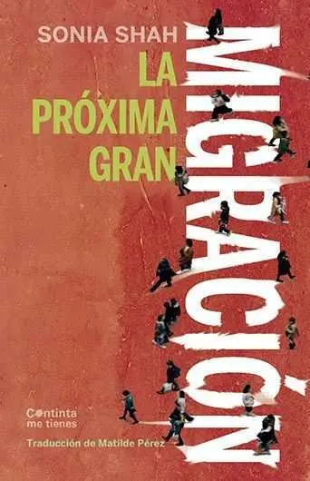La Próxima Gran Migración