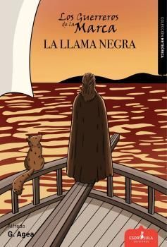 LOS GUERREROS DE LA MARCA: LA LLAMA NEGRA