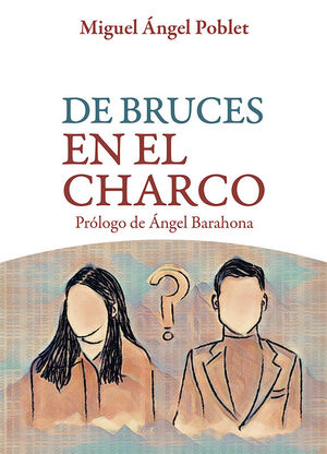 DE BRUCES EN EL CHARCO