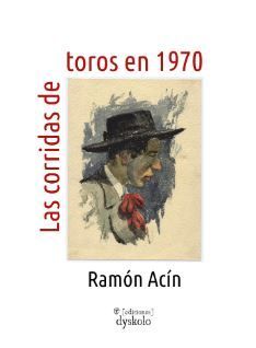 LAS CORRIDAS DE TOROS EN 1970