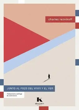 Junto Al Pozo del Vivir y el Ver