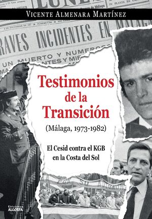 TESTIMONIOS  DE LA TRANSICIÓN (MÁLAGA, 1973-1982)