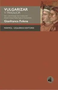 Vulgarizar y Traducir