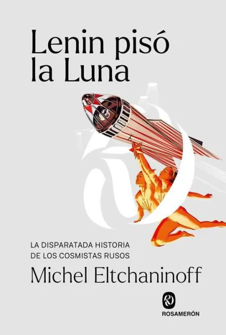 Lenin Pisó la Luna