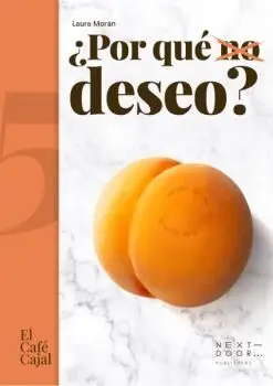 ¿Por qué (No) Deseo?