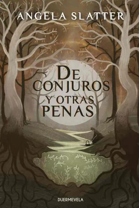 De Conjuros y Otras Penas (2ª Ed. )