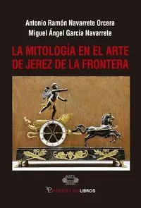 La Mitologia en el Arte de Jerez de la Frontera