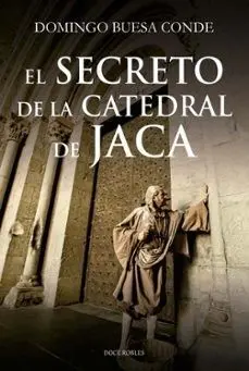 El Secreto de la Catedral de Jaca