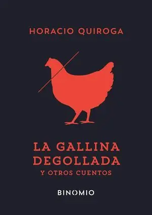 La Gallina Degollada y Otros Cuentos
