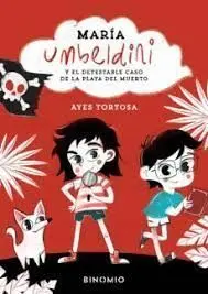 María Umbeldini y el Detestable Caso de la Playa del Muerto