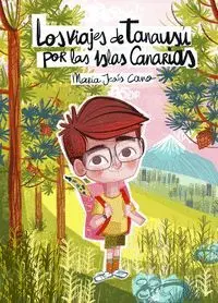Las Aventuras de Tanausú por las Islas Canarias