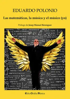Las Matemáticas, la Música y el Músico (Yo)