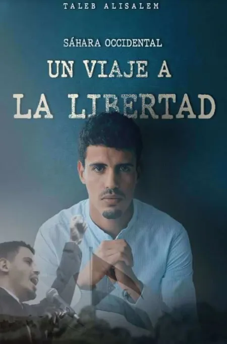 Sahara Occidental. Un Viaje a la Libertad