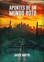 Apuntes de un Mundo Roto