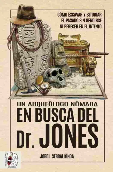 Un Arqueólogo Nómada en Busca del Dr. Jones