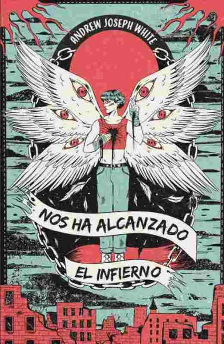 Nos Ha Alcanzado el Infierno