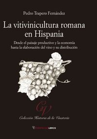 LA VITIVINICULTURA ROMANA EN HISPANIA