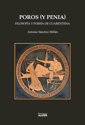 POROS Y PENIA FILOSOFIA Y POESIA DE CUARENTENA