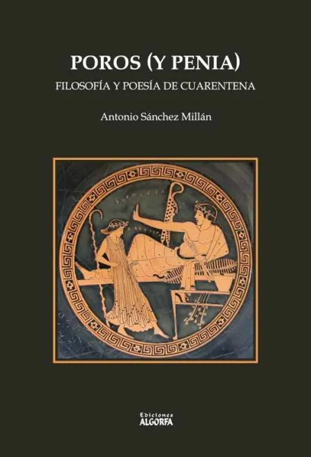 Poros y Penia Filosofia y Poesia de Cuarentena