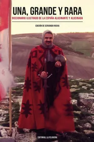 Una, Grande y Rara