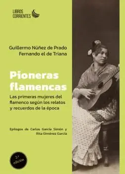 Pioneras Flamencas:primeras Mujeres del Flamenco