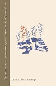 PASADO, EL (UNA MANERA DE MEDIR EL TIEMPO II)