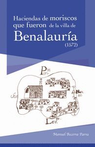 EL LIBRO Y REPARTIMIENTO DE LAS HACIENDAS QUE FUERON DE MORI