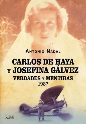 Carlos de Haya y Josefina Gálvez: Verdades y Mentiras, 1937